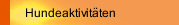 Hundeaktivitäten